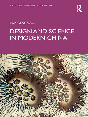 cover image of Design and Science in Modern China
